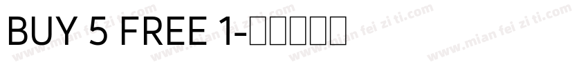 BUY 5 FREE 1字体转换
